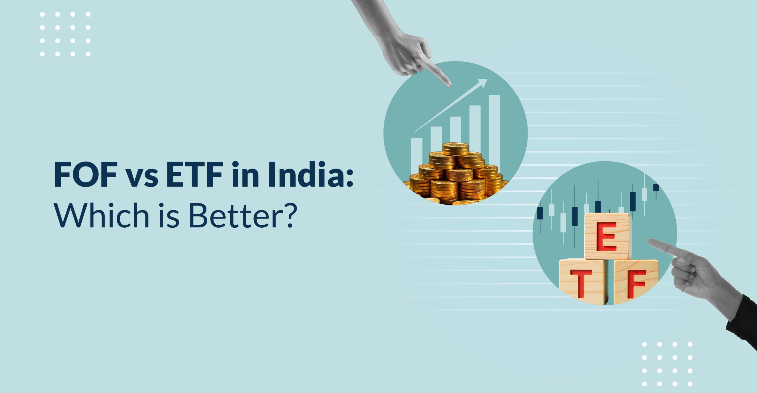 FOF vs ETF in India: Which is Better?