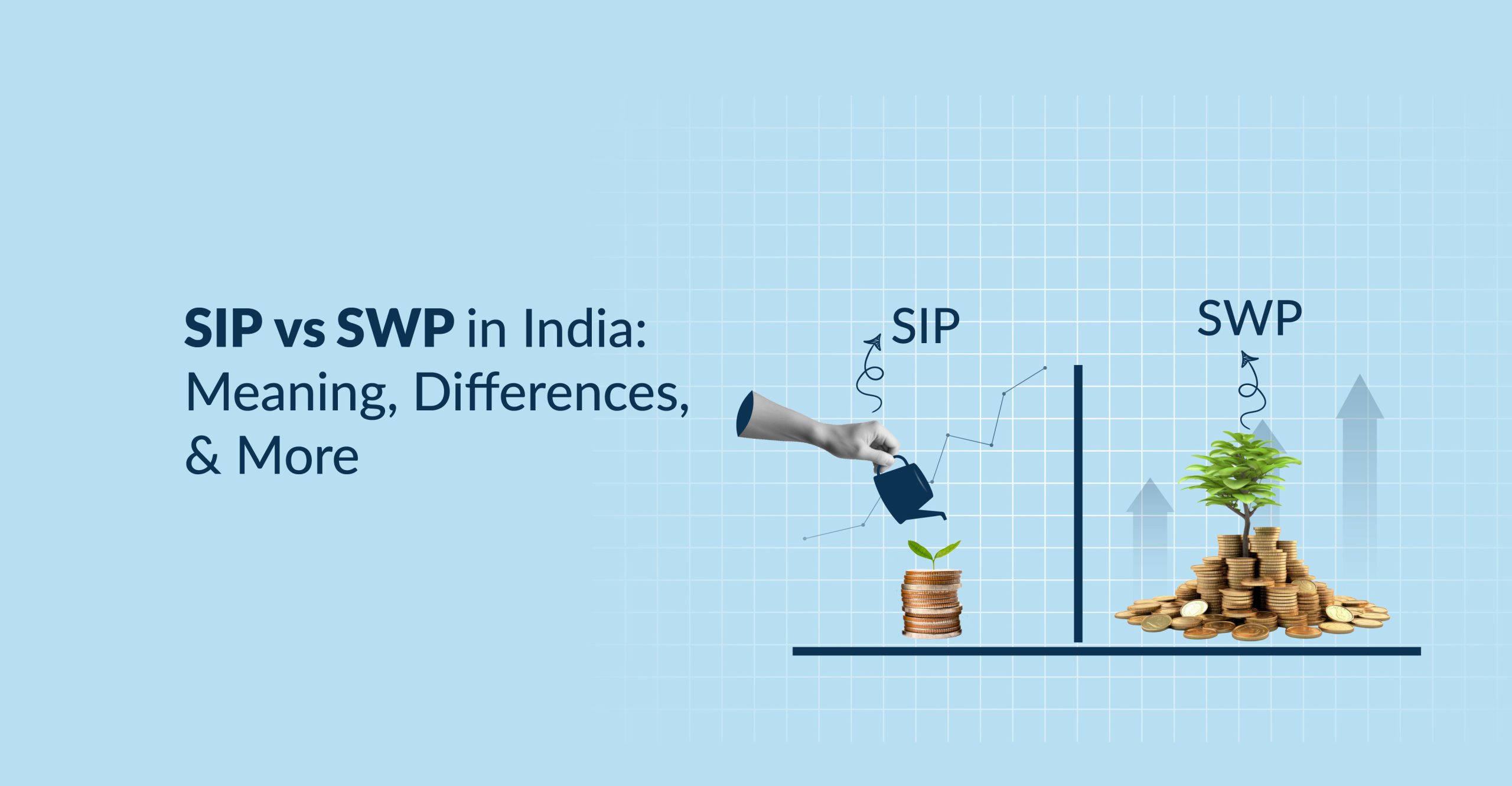 SIP vs SWP in India: Meaning, Differences, & More